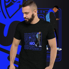 "God Protects Fools" Unisex T-Shirt (Man Version) | Blue