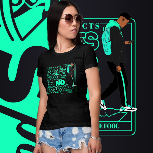 "God Protects Fools" Ladies T-Shirt (Man Version) | Cyan