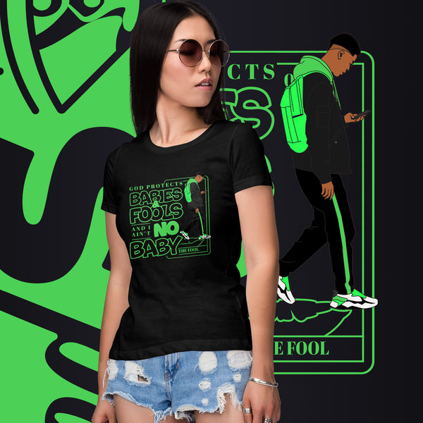 "God Protects Fools" Ladies T-Shirt (Man Version) | Green