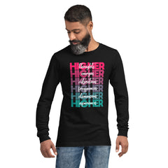 "Higher" Unisex Long Sleeve Tee (White) | Pink/Turquoise