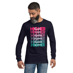 "Higher" Unisex Long Sleeve Tee (White) | Pink/Turquoise