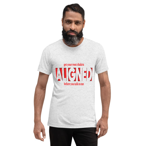 "Aligned" Unisex T-Shirt (No Talking Version) | Root Chakra