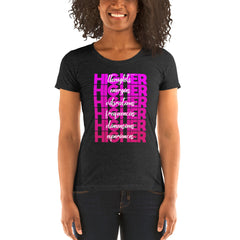 "Higher" Ladies T-Shirt (White) | Pink