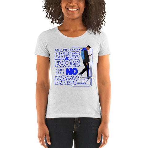 "God Protects Fools" Ladies T-Shirt (Man Version) | Blue